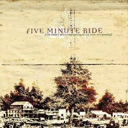 Five Minute Ride : The World Needs Convincing of All That It's Missing